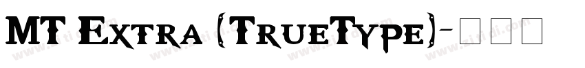 MT Extra (TrueType)字体转换
